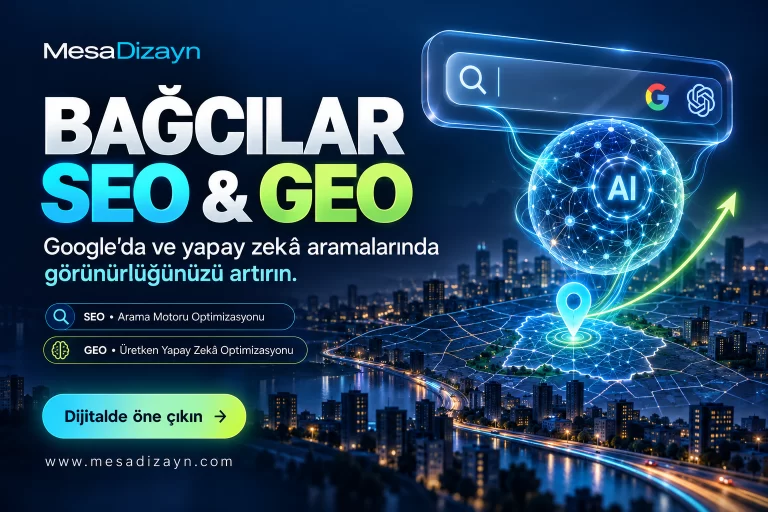 Bağcılar SEO ve GEO